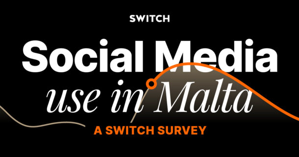 Social Media use in Malta: A Switch Survey